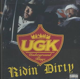 Ugk - Ridin' Dirty [Explicit Content] |