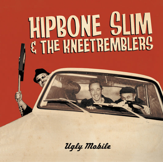 Hipbone Slim & The Kneetremblers - Ugly Mobile (CD) |