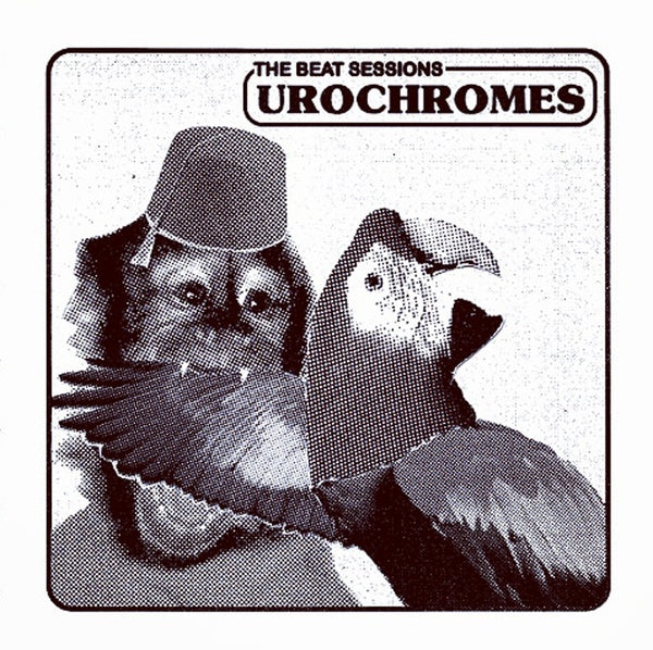 UROCHROMES - The Beat Sessions |