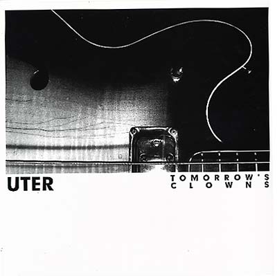 UTER - Tomorrow's Clowns |