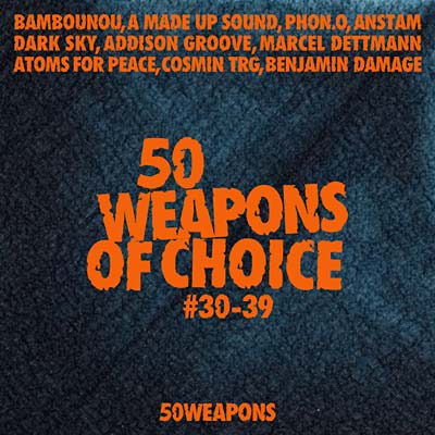 50 Weapons of Choice #30-39 |