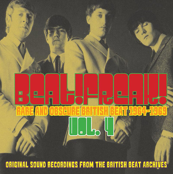 Beatfreak! Vol. 4: Rare and Obscure British Beat 1964-1969 |