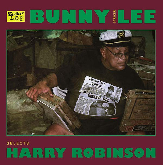 Bunny "Striker" Lee Selects Harry Robinson |