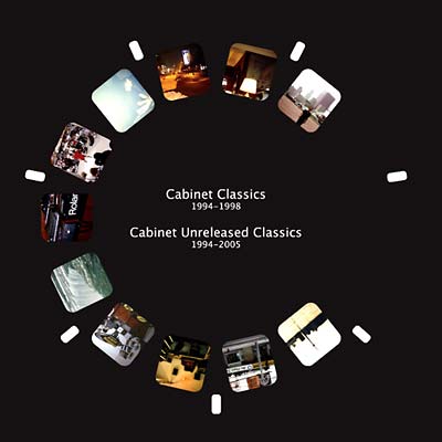 Cabinet Classics 1994-1998 & Cabinet Unreleased Classics |