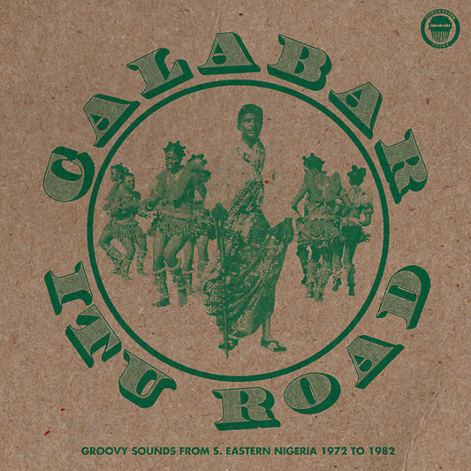 Calabar-Itu Road: Groovy Sounds From South Eastern Nigeria (1972-1982) |