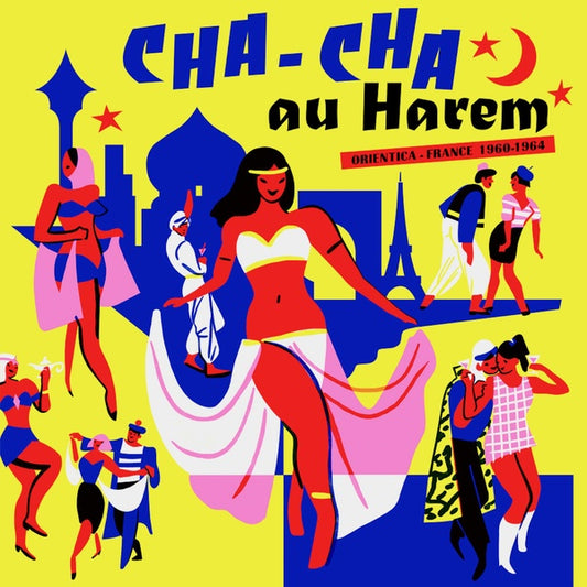 Va - Cha-Cha au Harem: Orientica - France 1960-1964 |