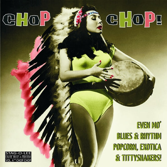Va - Chop Chop!: Blues & Rhythm, Popcorn, Exotica & Tittyshakers Volume 4 |
