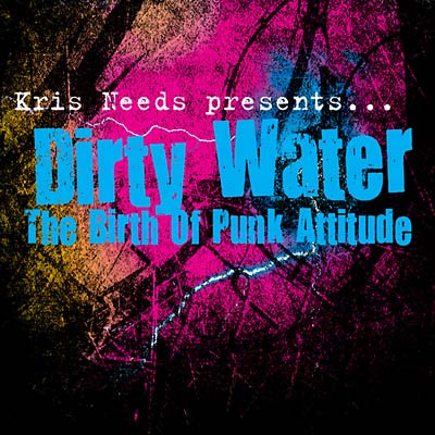 Va - Dirty Water: The Birth Of Punk Attitude |