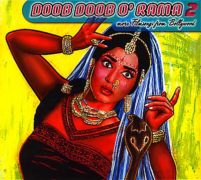 Doob Doob O' Rama 2: More Filmsongs From Bollywood |
