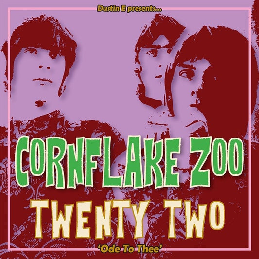 Dustin E Presents... Cornflake Zoo Episode 22 |