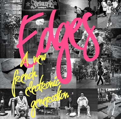Edges: A New French Electronic Generation |