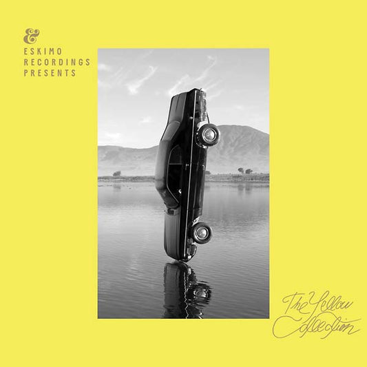 Eskimo Recordings Presents: The Yellow Collection |