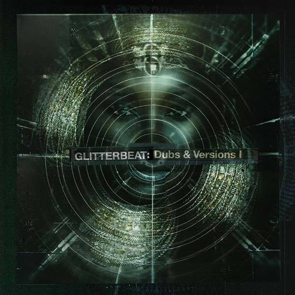 Glitterbeat: Dubs & Versions I [Import] | Mint (M) Mint (M) - REGGAE *NEW*