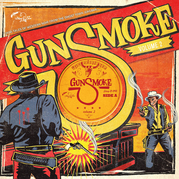 Va - Gunsmoke Volume 2: Dark Tales Of Western Noir From A Ghost Town Jukebox |
