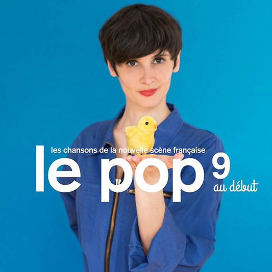 Le Pop 9: Au Debut |