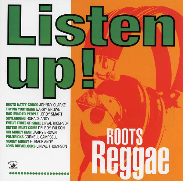 Listen Up! - Roots Reggae |