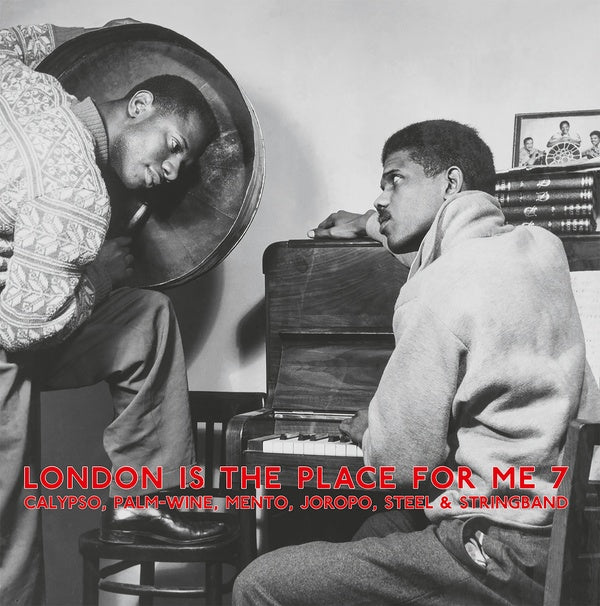 London Is The Place For Me 7: Calypso, Palm Wine, Mento, Joropo, Steel & Stringband (VINYL + CD) | Mint (M) Mint (M)