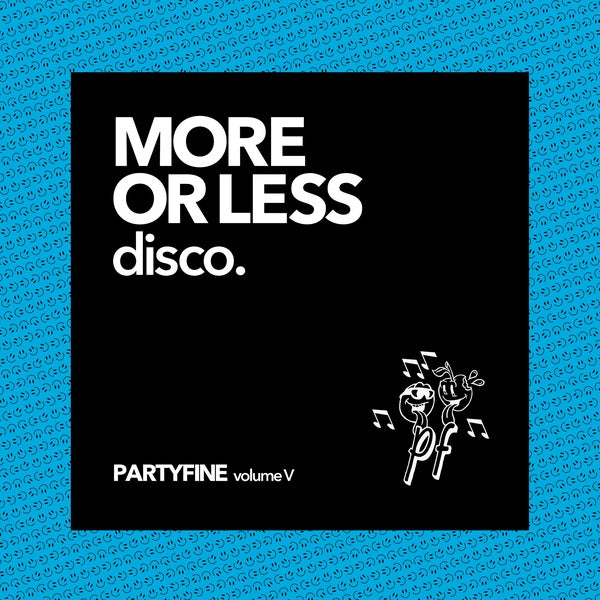 Va - More or Less Disco - Partyfine Vol. V |