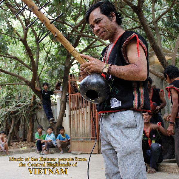 Va - Music Of The Bahnar People From The Central Highlands Of Vietnam |