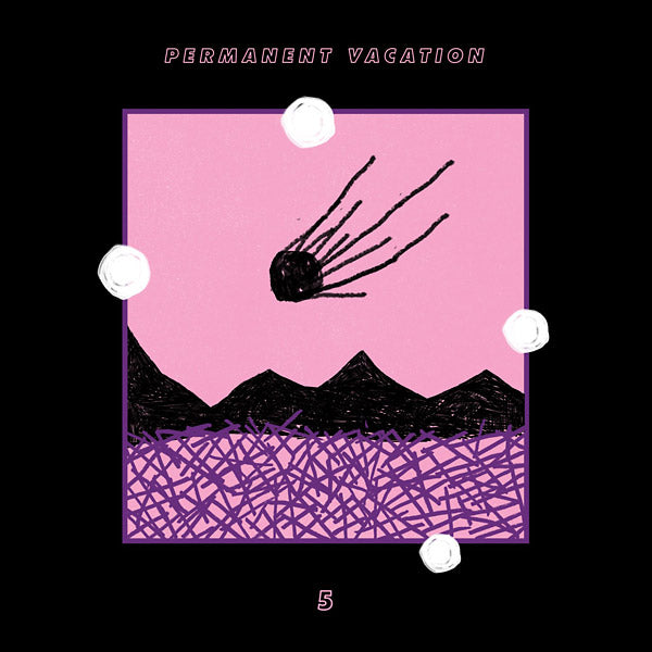Permanent Vacation 5 |