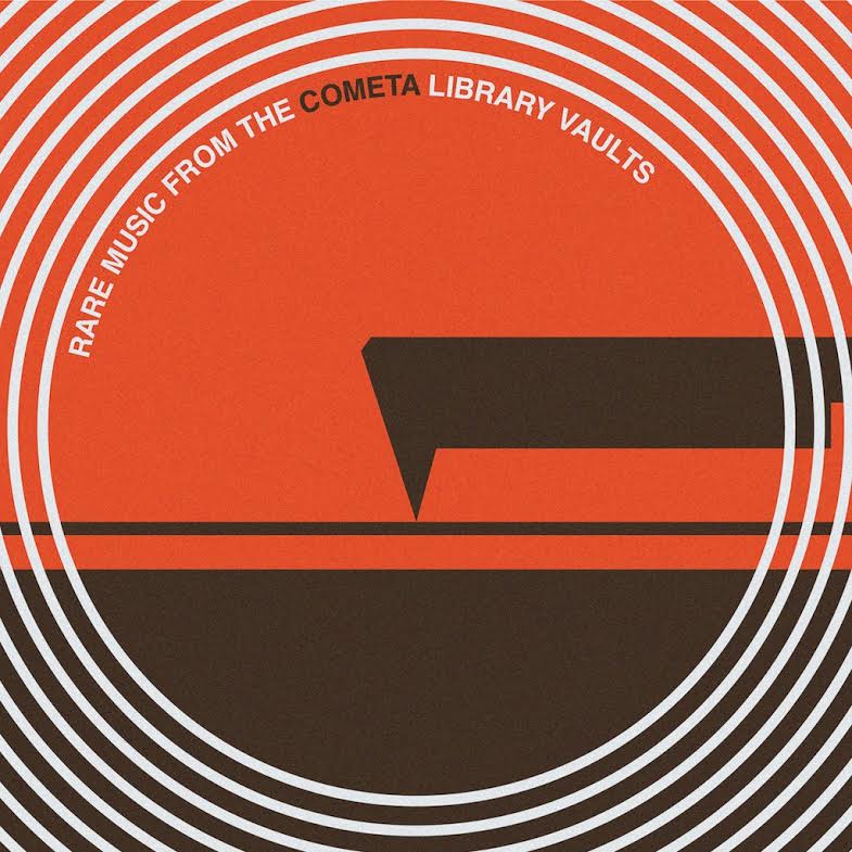 Rare Music From The Cometa Library Vaults |