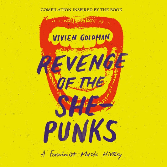Various - Revenge of the She-Punks: Compilation Inspired by the Book by Vivien Goldman [Import] | Mint (M) Mint (M) - PUNK *NEW*