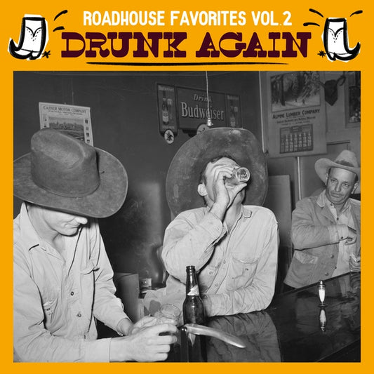 Roadhouse Favorites Vol. 2: Drunk Again |