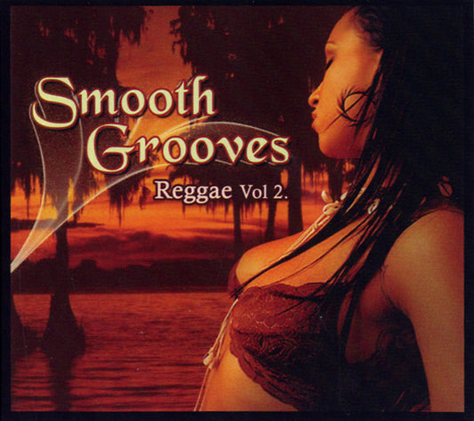 Smooth Grooves: Reggae Vol 2. |
