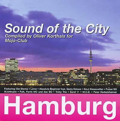 Sound Of The City Hamburg (Compiled by Oliver Korthals) |