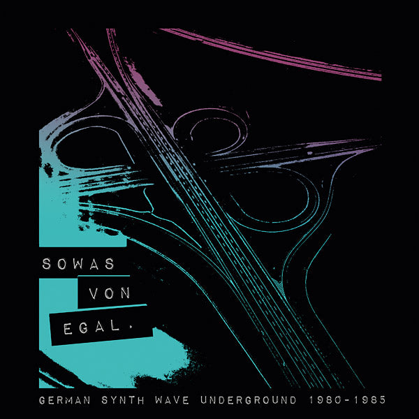Va - Sowas Von Egal: German Synth Wave Underground 1980-1985 |