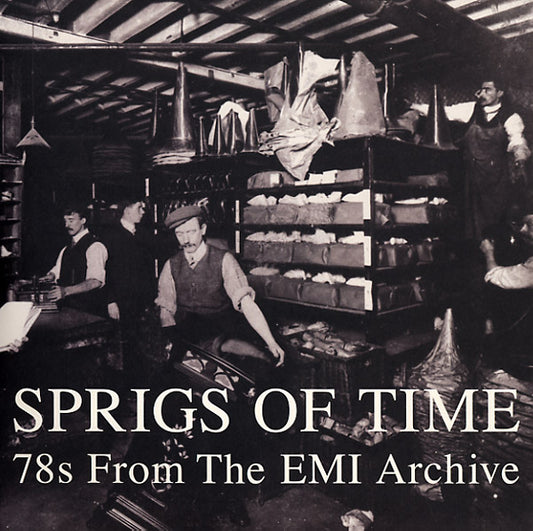 Va - Sprigs Of Time: 78s From The EMI Archive |