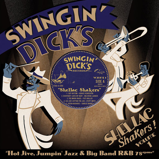 Va - Swingin' Dick's Shellac Shakers Vol. 1: Hot Jive, Jumpin' Jazz & Big Band R&B 78s |