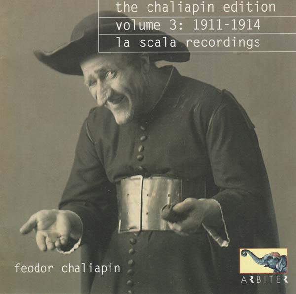 The Chaliapin Edition, Volume 3: 1911-1914 - La Scala Recordings |
