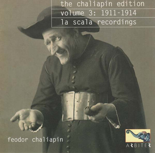 The Chaliapin Edition, Volume 3: 1911-1914 - La Scala Recordings |