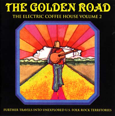 The Golden Road: The Electric Coffee House Vol. 2 |