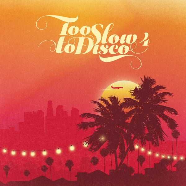 Too Slow to Disco 4 |