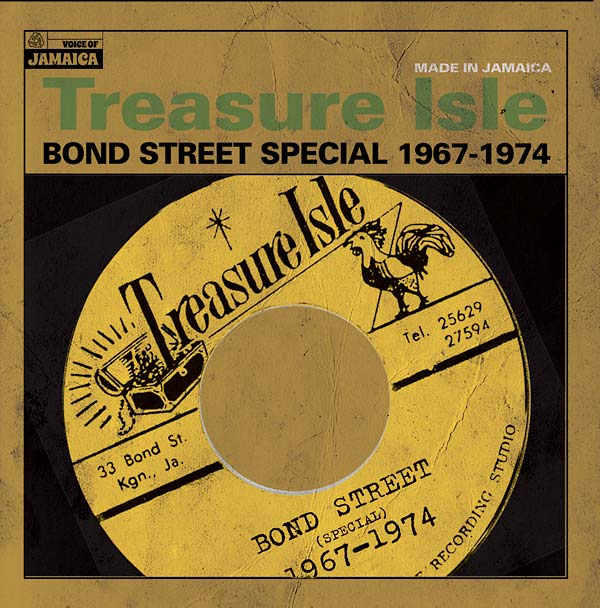 Treasure Isle: Bond Street Special 1967-1974 |