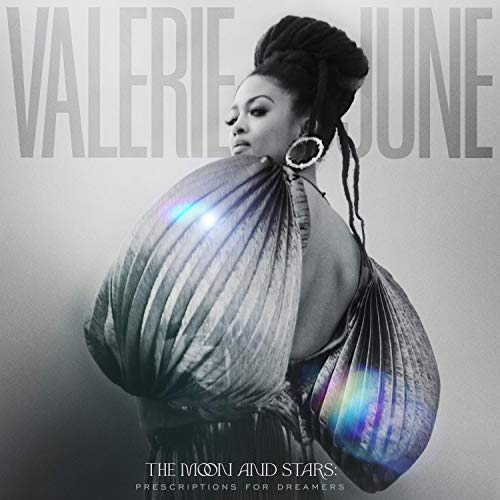 Valerie June - The Moon And Stars: Prescriptions For Dreamers |