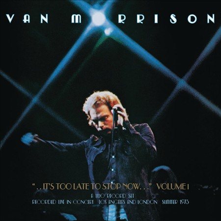 Van Morrison - It's Too Late To Stop Now, Volume I (Gatefold LP Jacket) (2 Lp's) | Mint (M) Mint (M) - FOLK *SEALED*