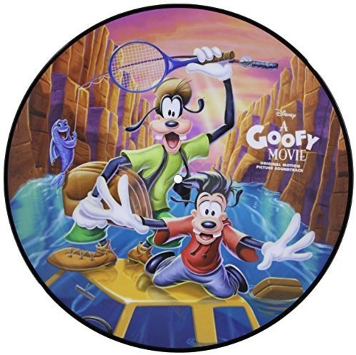 A Goofy Movie (Original Soundtrack) (Limited Edition, Picture Disc Vinyl) [Import] |