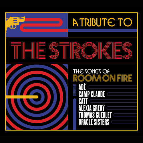 A Tribute To The Strokes, The Songs Of Room On Fire |