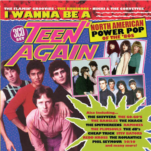 I Wanna Be A Teen Again: American Power Pop 1980-1989 [Import] (3 Cd's) |