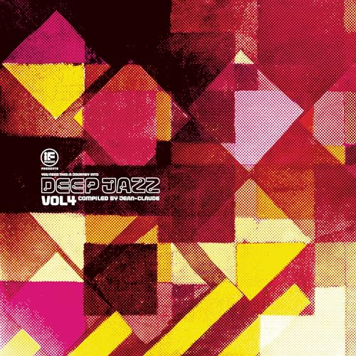 If Music Presents: You Need This! A Journey Into Deep Jazz Vol. 4 Compiled By Jean-Claude |