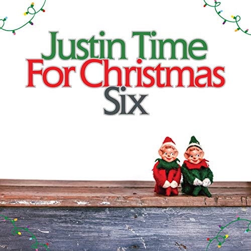 Various Artists - Justin Time for Christmas, Vol. 6 |