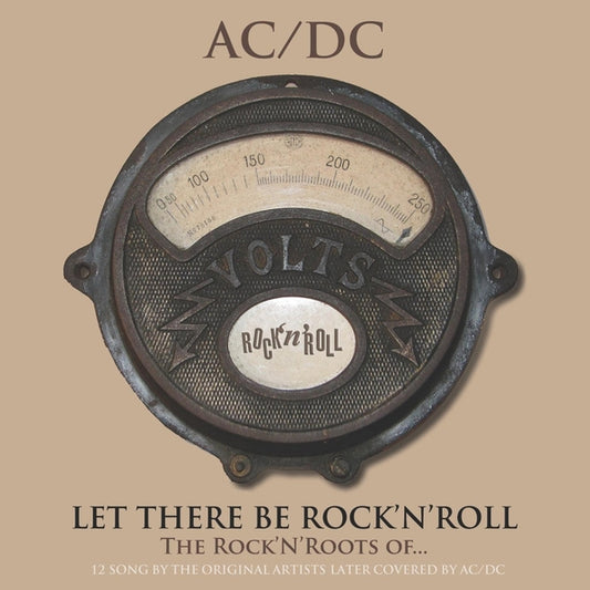 Let There Be Rock'N'Roll: The Rock'N'Roots Of Ac/Dc |