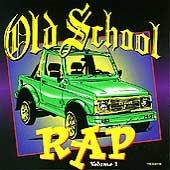 Various Artists - Old School Rap Volume 1 |