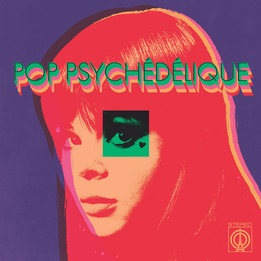 Pop Psychédélique (The Best Of French Psychedelic Pop 1964-2019) |