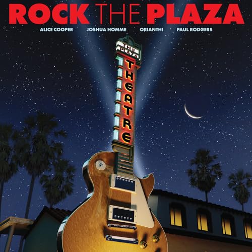 Rock The Plaza: Concert To Save The Historic Plaza Theatre In Palm Springs |