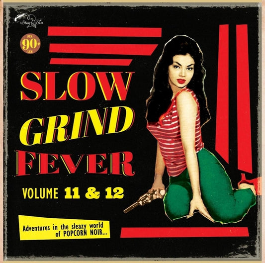Slow Grind Fever 11+12 |