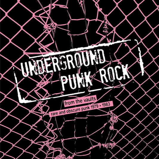 Underground Punk Rock: From The Vaults - Rare And Obscure Punk 1979-1983 |